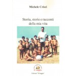 Storia, storie e racconti della mia vita